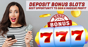 Deposit Bonus Slots – Best Opportunity to Gain a Massive Profit