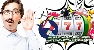 Interesting Fact about Online Slots UK That You Never Heard Of