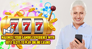 Maximize Your Gaming Experience With Best Slots To Play Online Casino