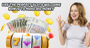 Use the Perfect Slots Welcome Bonus to Make Big Money